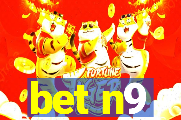 bet n9